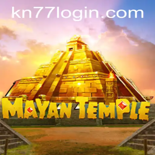 Explore the Adventures of MayanTemple and Master the KN77 PH Login