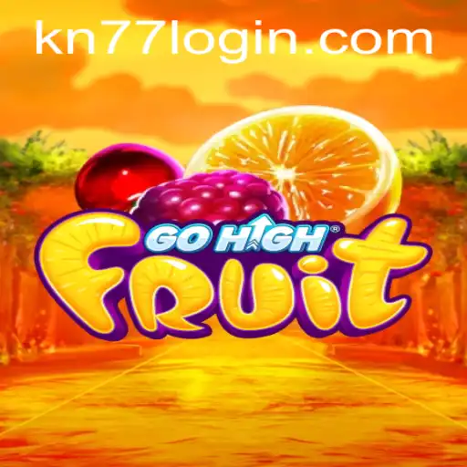 Exploring the Excitement of GoHighFruit and the Intriguing 'KN77 PH Login'