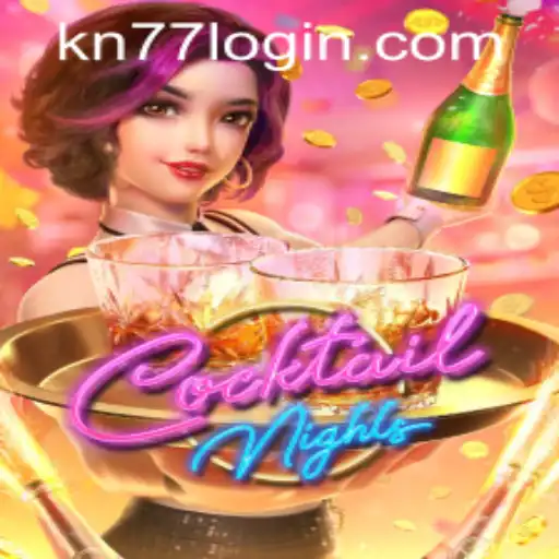 CocktailNights: Unleashing Fun with KN77 PH Login