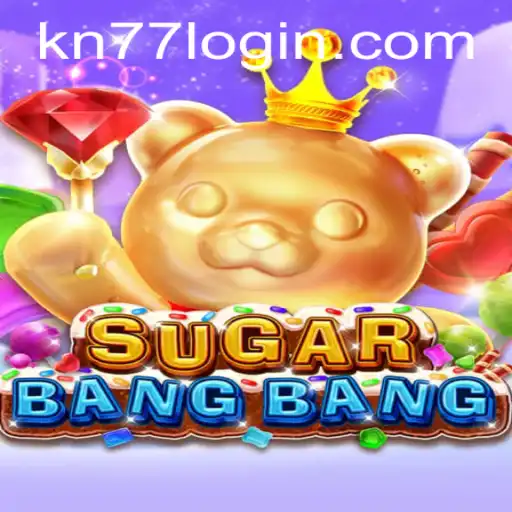 SUGARBANGBANG: The Exciting World of KN77 PH Login